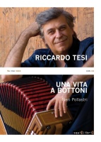 Neri Pollastri, Riccardo Tesi. Una vita a bottoni