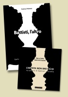 Andrea Podestà, "Battisti, l'altro" e Marco Sabiu e Gabriele Graziani, "L'artista non ero più io"