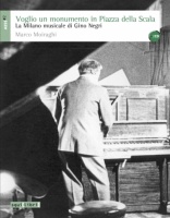 Marco Moiraghi Voglio un monumento in piazza della Scala